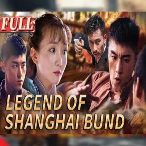 48. Legend of Shanghai Bund - Action Movie - Chinese Movies