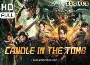 Candle in the Tomb Tomb Adventure Chinese Movies ENG SUB