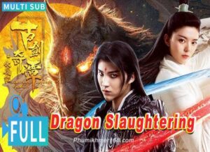 Dragon Slaughtering Chinese Fantasy Movies