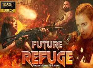 Future Refuge Special Forces - Best Chinese Movie Online